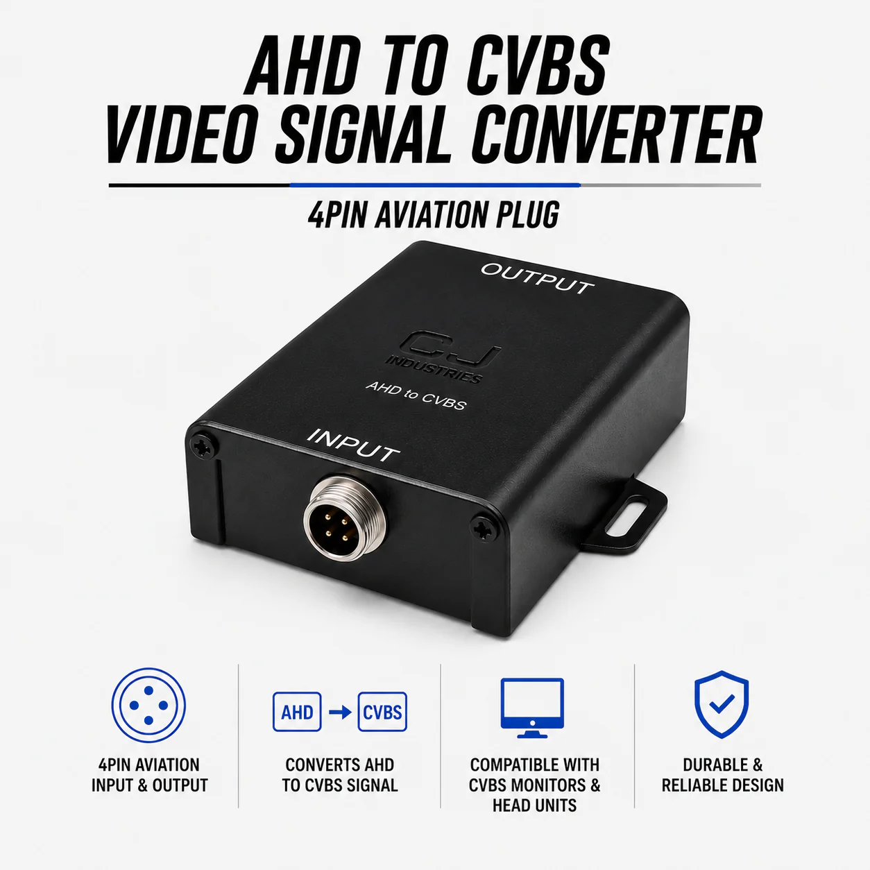 CJ INDUSTRIES AHD to CVBS Video Signal Convertor - 4pin Aviation Plug