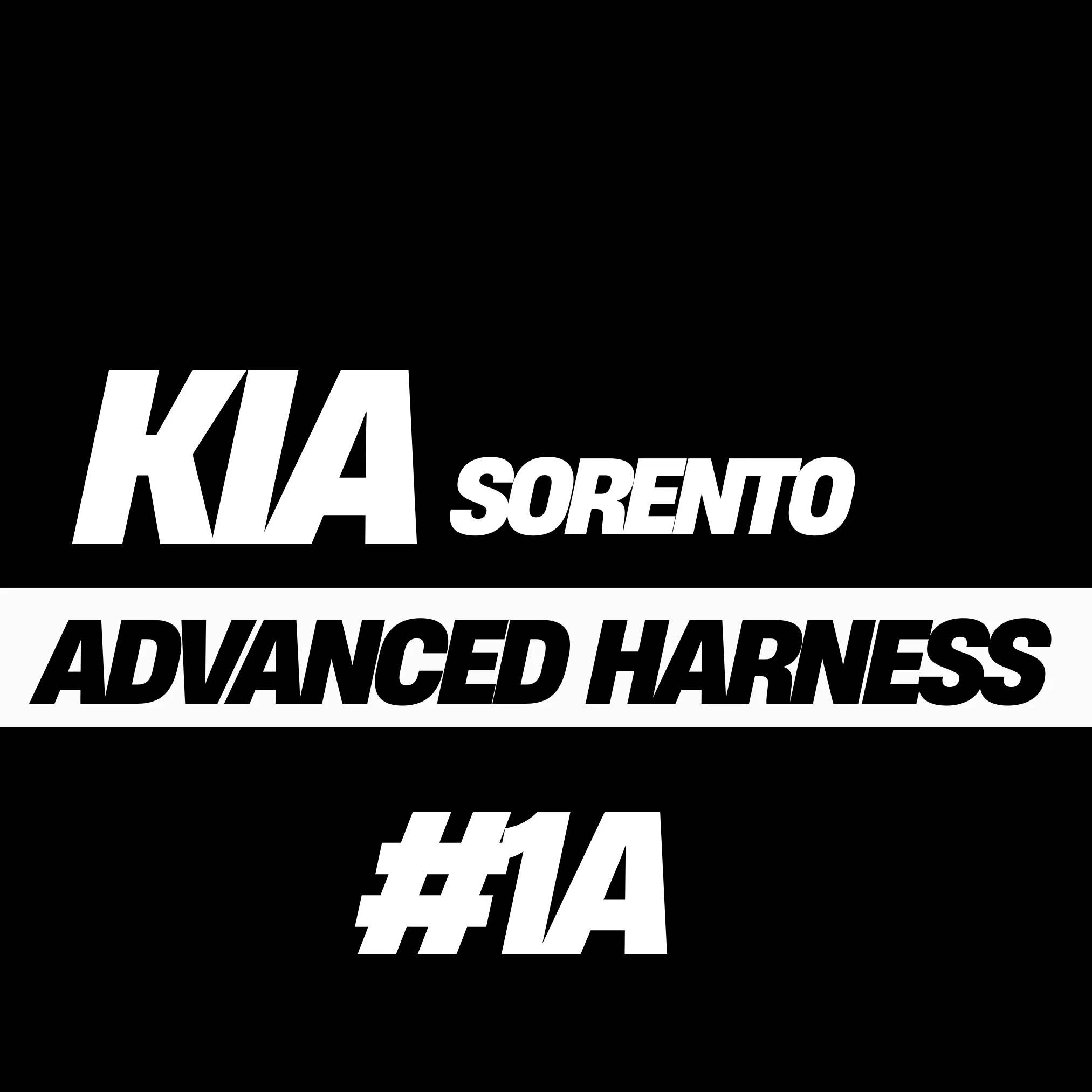 KIA SORENTO ADVANCED HARNESS (#1A)